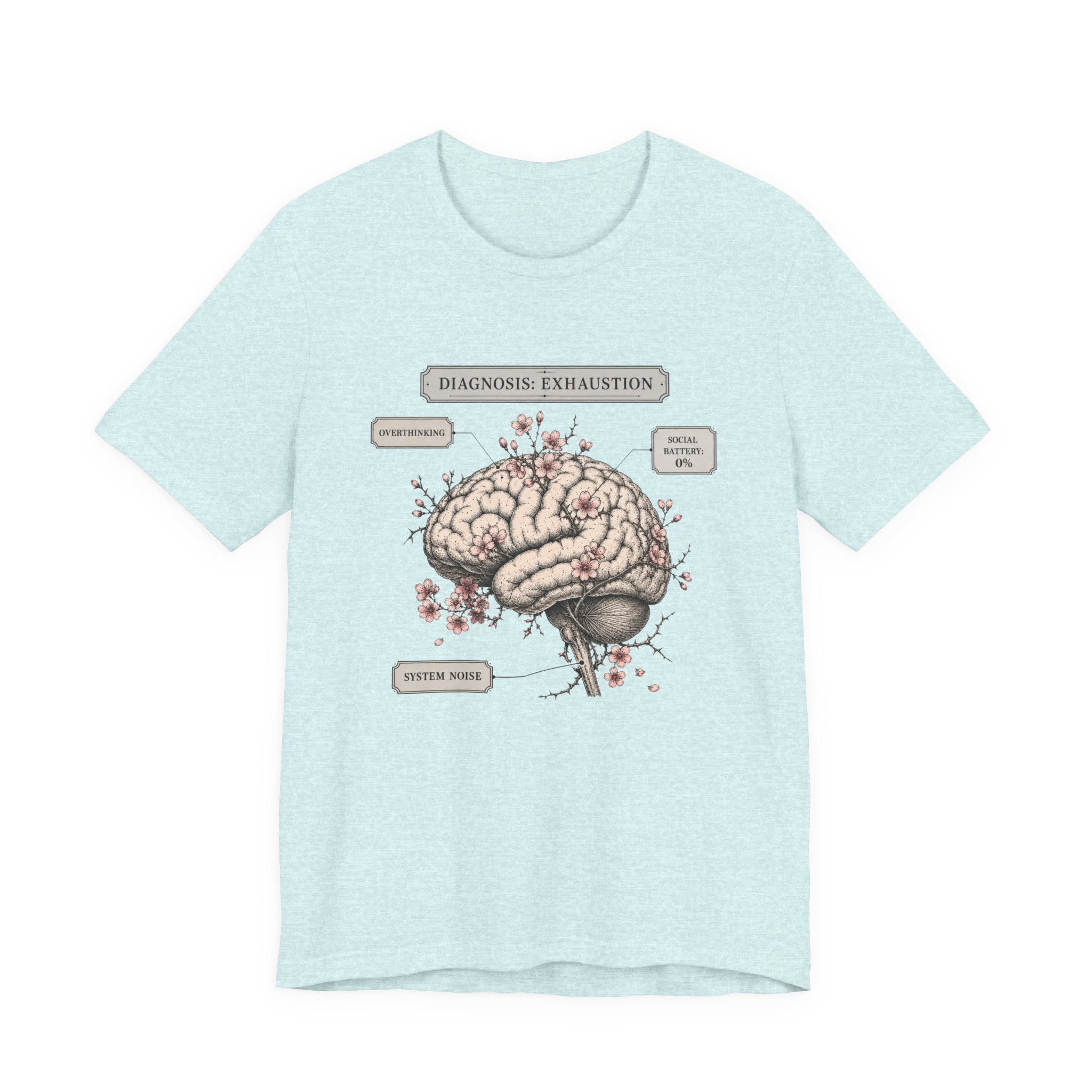 Diagnosis Exhaustion T-Shirt