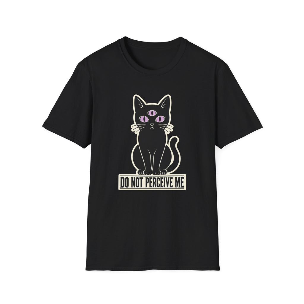 Do Not Perceive Me T-Shirt